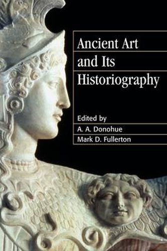 Cover image for Ancient Art and its Historiography