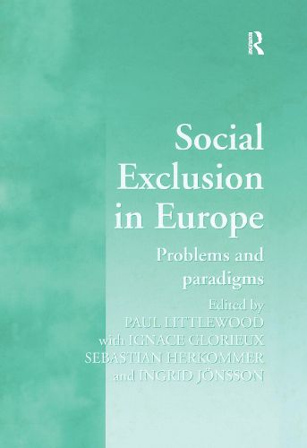 Cover image for Social Exclusion in Europe: Problems and Paradigms