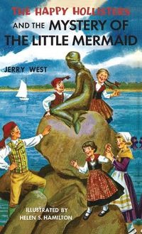 Cover image for The Happy Hollisters and the Mystery of the Little Mermaid