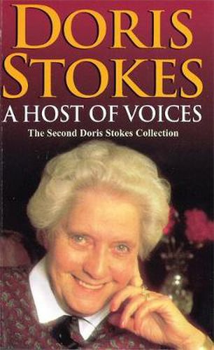 Cover image for A Host Of Voices: The Second Doris Stokes Collection: Innocent Voices in My Ear & Whispering Voices