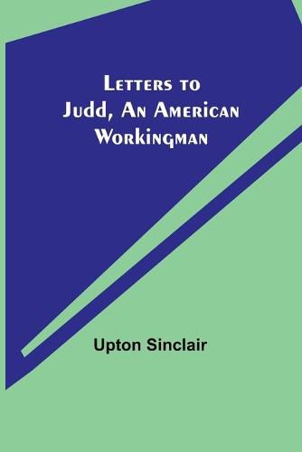 Cover image for Letters to Judd, an American Workingman