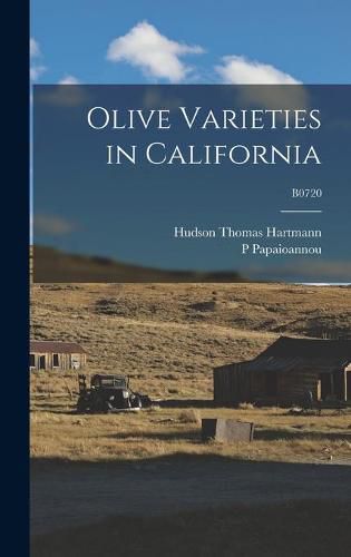 Cover image for Olive Varieties in California; B0720