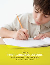 Cover image for First Language Lessons for the Well Trained Mind