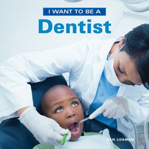 Cover image for I Want to Be a Dentist