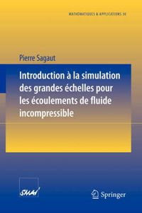 Cover image for Introduction a la simulation des grandes echelles pour les ecoulements de fluide incompressible