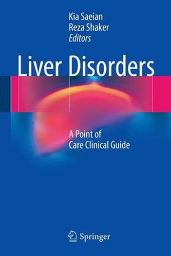 Cover image for Liver Disorders: A Point of Care Clinical Guide