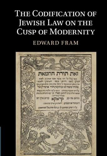 Cover image for The Codification of Jewish Law on the Cusp of Modernity