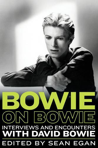 Bowie on Bowie, 8: Interviews and Encounters with David Bowie