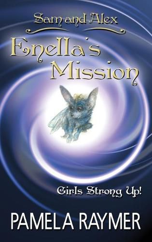 Sam and Alex: Enella's Mission