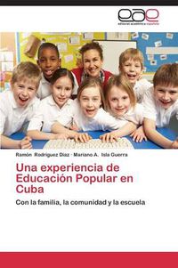 Cover image for Una experiencia de Educacion Popular en Cuba