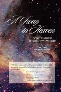 Cover image for A Swan in Heaven: Conversations Between Two Worlds