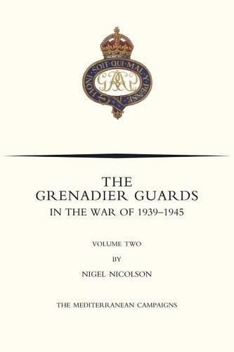 Cover image for GRENADIER GUARDS IN THE WAR OF 1939-1945 Volume Two