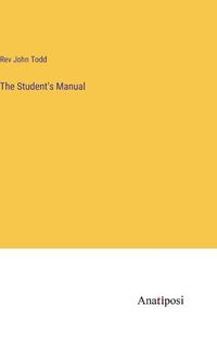 Cover image for The Student's Manual