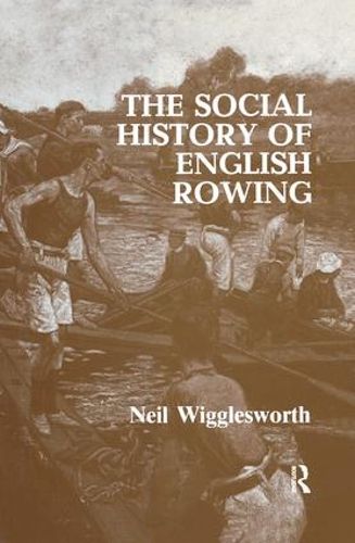 Cover image for The Social History of English Rowing