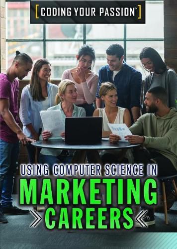 Cover image for Using Computer Science in Marketing Careers