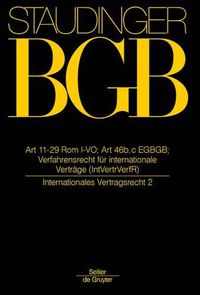 Cover image for Art 11-29 ROM I-Vo; Art 46 B, C Egbgb: (internationales Vertragsrecht 2)