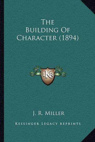 The Building of Character (1894) the Building of Character (1894)