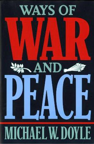 Ways of War and Peace: Realism, Liberalism and Socialism