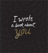 Cover image for I Wrote a Book about You