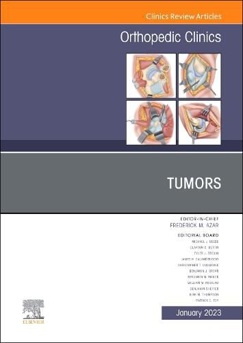 Cover image for Tumors, An Issue of Orthopedic Clinics: Volume 54-1