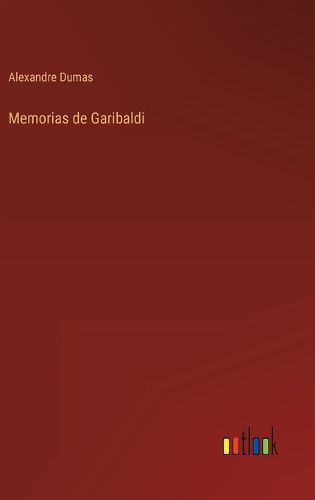 Cover image for Memorias de Garibaldi