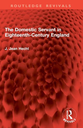 Cover image for The Domestic Servant in Eighteenth-Century England