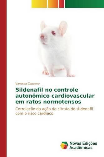 Cover image for Sildenafil no controle autonomico cardiovascular em ratos normotensos