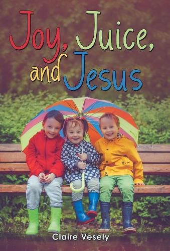Cover image for Joy, Juice, and Jesus