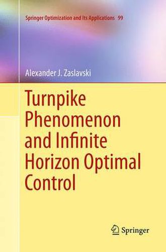 Cover image for Turnpike Phenomenon and Infinite Horizon Optimal Control