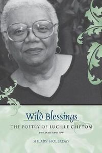 Cover image for Wild Blessings: The Poetry of Lucille Clifton
