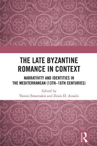 Cover image for The Late Byzantine Romance in Context