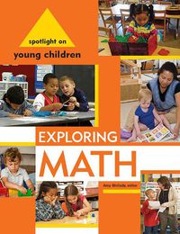 Cover image for Spotlight on Young Children: Exploring Math
