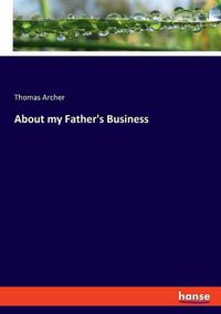 Cover image for About my Father's Business