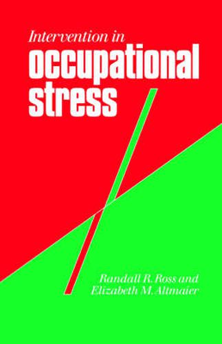 Intervention in Occupational Stress: A Handbook of Counselling for Stress at Work