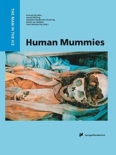 Cover image for Human Mummies: A Global Survey of their Status and the Techniques of Conservation