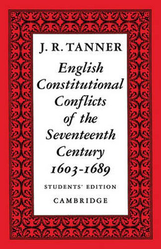 Cover image for English Constitutional Conflicts of the Seventeenth Century: 1603-1689