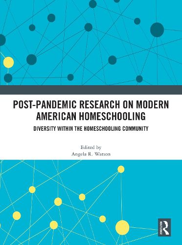 Cover image for Post-Pandemic Research on Modern American Homeschooling