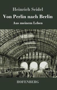 Cover image for Von Perlin nach Berlin: Aus meinem Leben