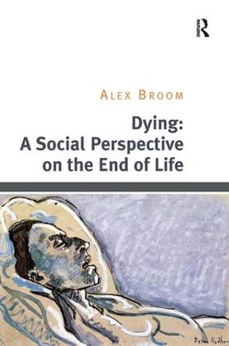 Cover image for Dying: A Social Perspective on the End of Life