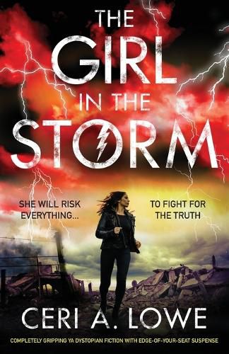 Cover image for The Girl in the Storm: Completely gripping ya dystopian fiction with edge-of-your-seat suspense