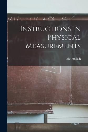 Cover image for Instructions In Physical Measurements