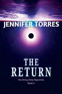 Cover image for The Return: The Briny Deep Mysteries Book 2