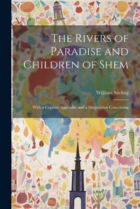 Cover image for The Rivers of Paradise and Children of Shem