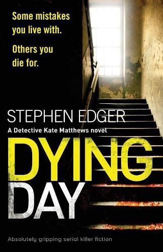 Cover image for Dying Day: Absolutely Gripping Serial Killer Fiction