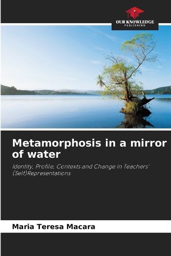 Cover image for Metamorphosis in a mirror of water