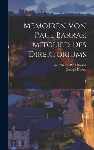 Cover image for Memoiren von Paul Barras, mitglied des Direktoriums