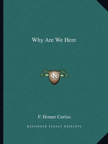 Cover image for Why Are We Here