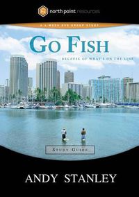 Cover image for Go Fish (Study Guide): Because of What's on the Line