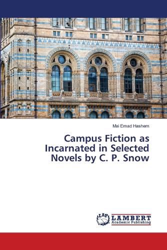 Cover image for Campus Fiction as Incarnated in Selected Novels by C. P. Snow