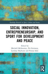Cover image for Social Innovation, Entrepreneurship, and Sport for Development and Peace